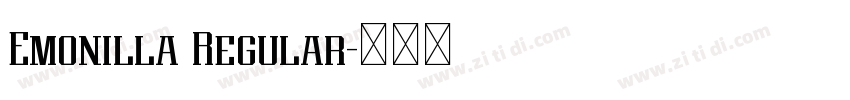 Emonilla Regular字体转换 Emonilla Regular字体转换